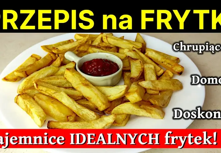 Jak zrobić frytki w domu: proste triki na idealnie chrupiące frytki