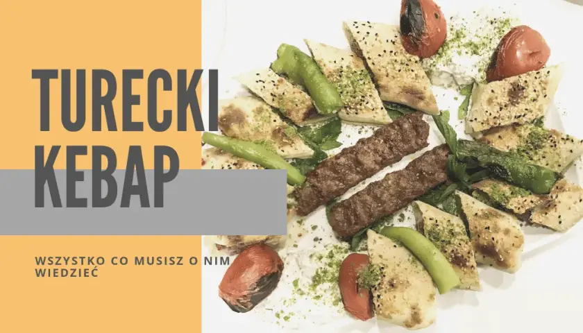 Ile kosztuje kebab w Turcji? Ceny, które zaskoczą każdego podróżnika