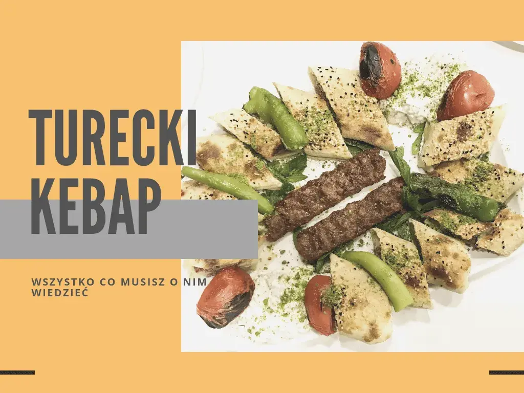 Ile kosztuje kebab w Turcji? Ceny, które zaskoczą każdego podróżnika